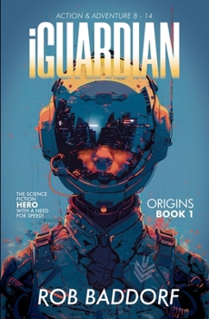 Paperback iGuardian, Origins (Book 1): Action & Adventure 8 - 14 Book