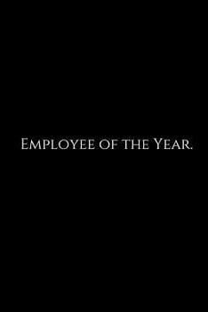 Paperback Employee of the Year.: A Wide Ruled Notebook Book