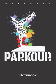 Paperback Parkour colourful with a splash of paint Notebook: Annual Calendar for Athletes and fitness enthusiasts Book