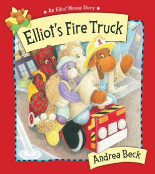 Elliot's Fire Truck - Book  of the Elliot Moose