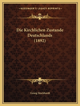 Paperback Die Kirchlichen Zustande Deutschlands (1892) [German] Book