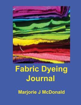 Paperback Fabric Dyeing Journal Book