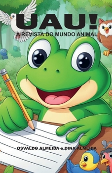 Paperback UAU! A Revista do Mundo Animal [Portuguese] Book