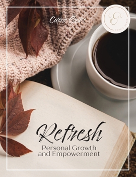 Paperback Refresh: Personal Growth and Empowerment Book