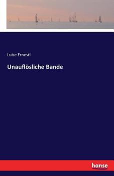 Paperback Unauflösliche Bande [German] Book