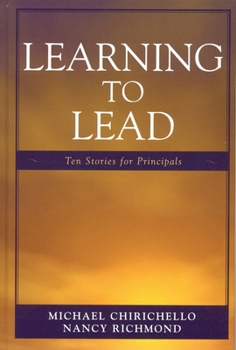 Paperback Learning to Lead: Ten Stories for Principals Book