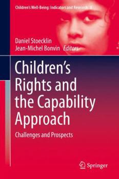 Hardcover Children's Rights and the Capability Approach: Challenges and Prospects Book