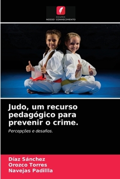 Paperback Judo, um recurso pedagógico para prevenir o crime. [Portuguese] Book