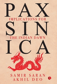 Hardcover Pax Sinica: Implications for the Indian Dawn Book