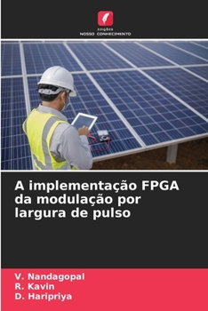 Paperback A implementação FPGA da modulação por largura de pulso [Portuguese] Book