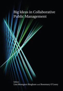 Hardcover Big Ideas in Collaborative Public Management Book