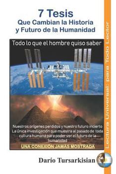 Paperback 7 Tesis: Que Cambian La Historia Y Futuro de la Humanidad [Spanish] Book