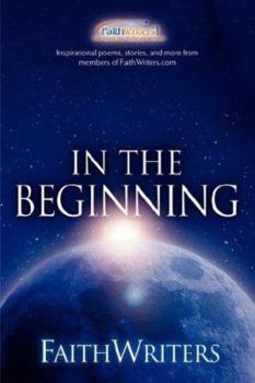 Paperback FaithWriters - In the Beginning Book