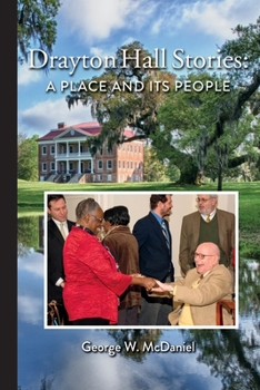 Hardcover Drayton Hall Stories: A Place and Its People Book