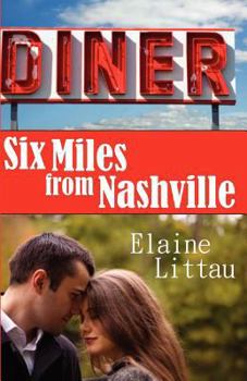 Paperback Six Miles From Nashville Book