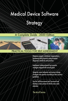 Paperback Medical Device Software Strategy A Complete Guide - 2020 Edition Book