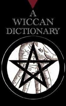 Paperback A Wiccan Dictionary Book
