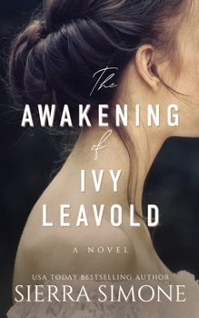 Paperback The Awakening of Ivy Leavold Book