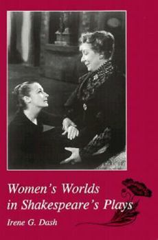 Hardcover Women's Worlds in Shakespeare's Plays Book