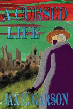 A Cursed Life - Book #3 of the Robin Luddites Trilogy