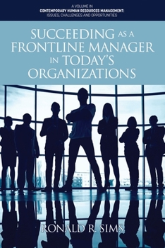 Paperback Succeeding as a Frontline Manager in Today's Organizations Book