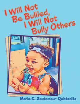 Paperback I Will Not Be Bullied, I Will Not Bully Others Book