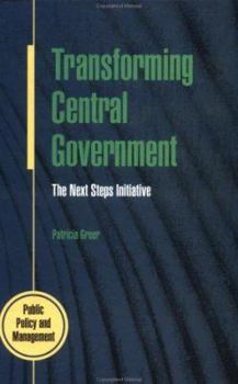 Paperback Transforming Central Government: The Next Steps Initiative Book