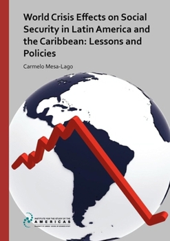 Paperback World Crisis Effects on Social Security in Latin America and the Caribbean: Lessons and Policies Book