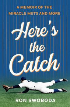 Hardcover Here's the Catch: A Memoir of the Miracle Mets and More Book