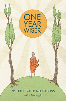 Hardcover One Year Wiser: 365 Illustrated Meditations Book