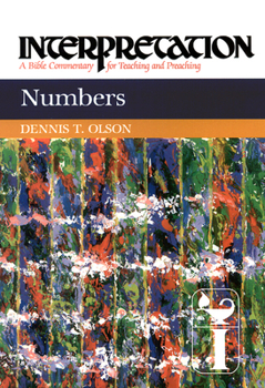 Numbers (Interpretation, a Bible Commentary for Teaching and Preaching) - Book  of the Interpretation: A Bible Commentary for Teaching and Preaching