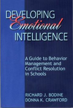 Paperback Developing Emotional Intelligence: A Guide to Behavior Management and Conflict Resolution in Schools Book