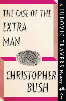 Paperback The Case of the Extra Man: A Ludovic Travers Mystery Book