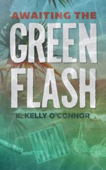 Paperback Awaiting the Green Flash Book