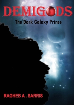 Paperback Demigods: The Dark Galaxy Prince Book
