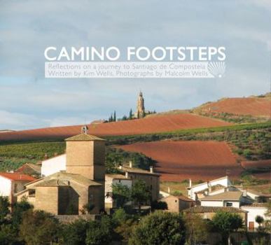 Hardcover Camino Footsteps: Reflections on a Journey to Santiago de Compostela Book