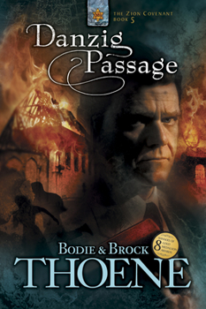 Danzig Passage - Book #5 of the Zion Covenant