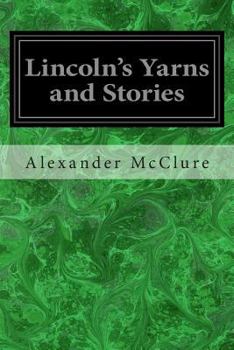 Paperback Lincoln's Yarns and Stories Book