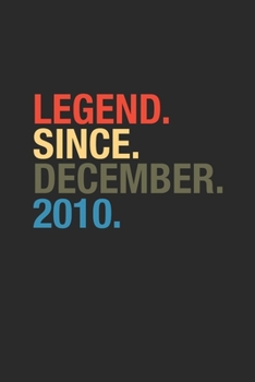 Legend Since December 2010: Blank Lined Notebook / Journal (6 X 9 -120 Pages) – Happy Birthday 9th Gift Idea