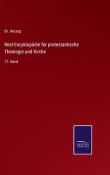 Hardcover Real-Encyklopädie für protestantische Theologie und Kirche: 17. Band [German] Book