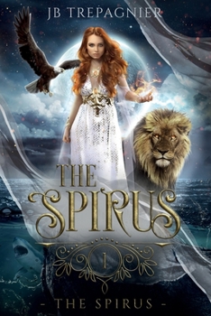 The Spirus - Book #1 of the Spirus