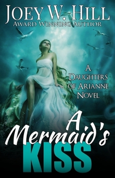 A Mermaid's Kiss - Book #1 of the Daughters of Arianne