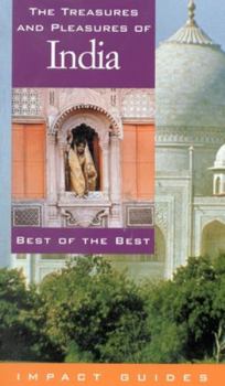 Paperback The Treasures and Pleasures of India: Best of the Best Book