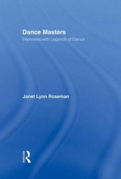 Hardcover Dance Masters: Interviews with Legends of Dance Book