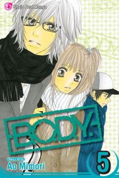 B.O.D.Y., Volume 5 (B.O.D.Y.) - Book #5 of the B.O.D.Y.