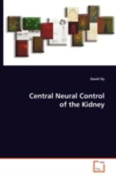 Paperback Central Neural Control of the Kidney Book