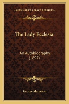 The Lady Ecclesia: An Autobiography