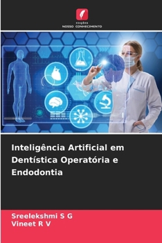 Paperback Inteligência Artificial em Dentística Operatória e Endodontia [Portuguese] Book