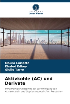 Aktivkohle (AC) und Derivate (German Edition)