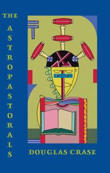 Paperback The Astropastorals Book